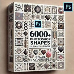 6,000 High-Quality Adobe Photoshop Shapes – Ultimate Collection for Designers