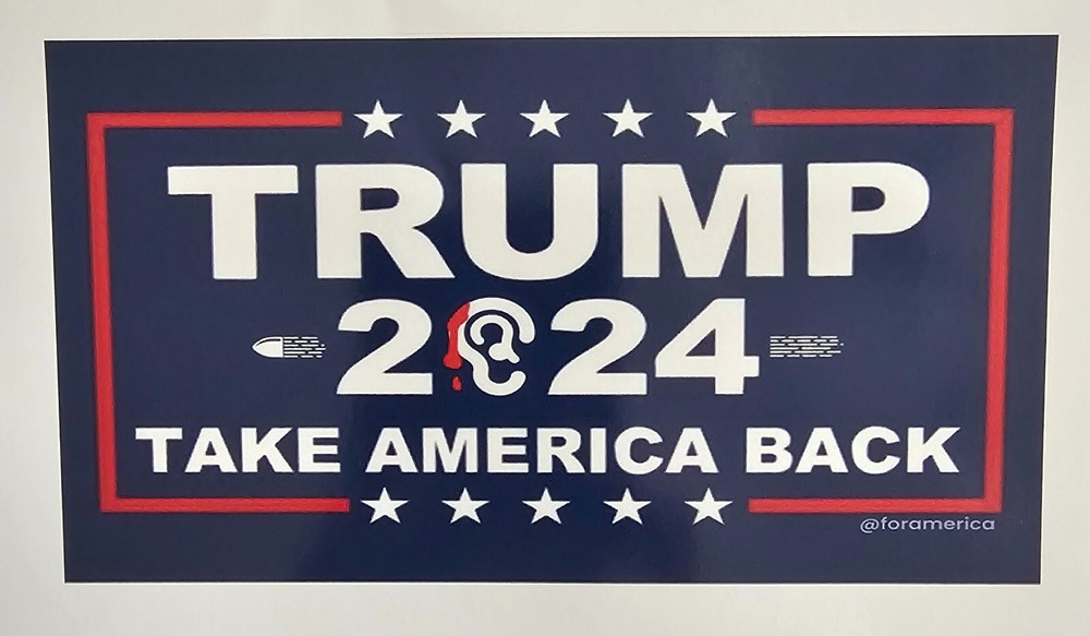 2024 Trump sign with his ear decal sticker