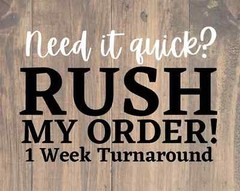 Rush Service for 1 WEEK DELIVERY TIME – For small items only, under 1 pound