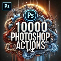 10.000+ Photoshop Actions Pack | Professional Photo Editing Presets